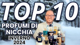 TOP 10 profumi di NICCHIA e di LUSSO per questo INVERNO 2024 [upl. by Cyril80]