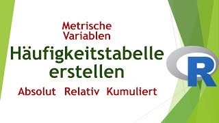 Häufigkeitstabellen in R erstellen metrische Variable  Daten analysieren in R 93 [upl. by Karissa776]