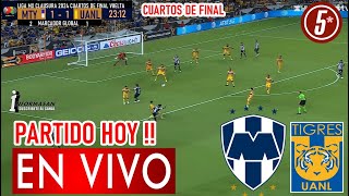 Monterrey vs Tigres En Vivo DONDE VER A QUE HORA JUEGA MONTERREY VS TIGRES Partido Vuelta 4TOS [upl. by Aitnis]