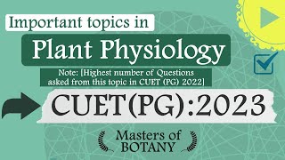 CUETPG 2023  Important Topic of Plant Physiology [upl. by Kerstin782]