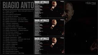 Biagio Antonacci Greatest Hits Collection – The Best Of Biagio Antonacci Full Album [upl. by Nogas]