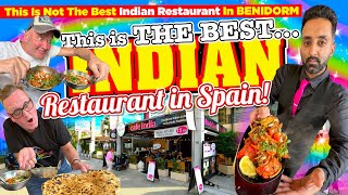 This is not THE BEST INDIAN RESTAURANT in BENIDORM Its THE BEST INDIAN RESTAURANT in SPAIN [upl. by Gove]