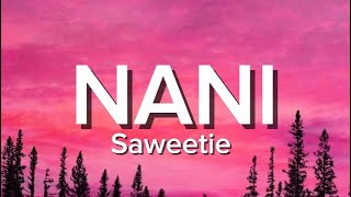 NANI  Saweetie [upl. by Torin]