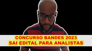 Concurso BANDES 2023  edital publicado para Analistas [upl. by Bithia]