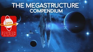 The Megastructure Compendium [upl. by Eadahc]