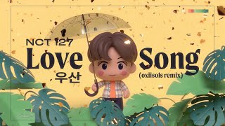 NCT 127  Love Song oxiisols remix [upl. by Erma]