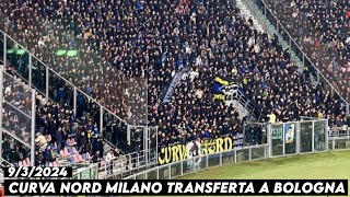 CURVA NORD MILANO TRANSFERTA A BOLOGNA  Bologna vs Inter Milan 932024 [upl. by Robson141]