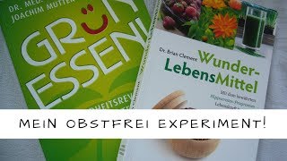 Warum ich in den nächsten Wochen auf Obst verzichten werde [upl. by Nhguavaj]