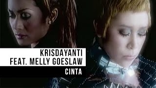 Krisdayanti feat Melly Goeslaw  Cinta Official Music Video [upl. by Freud]