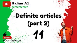 11 Learn Italian for beginners A1 Definite articles part 2 [upl. by Radloff772]