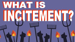 Incitement Meaning and Law What is Incitement and What Does the Law Say About Incitement [upl. by Marijane]