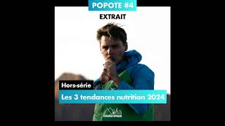 EXTRAIT  POPOTE quotLes 3 tendances nutrition 2024quot avec Baptiste Chassagne et Jocelyn Guillot [upl. by Netsirc]