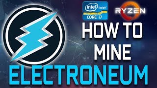 How To Mine Electroneum With Your CPU [upl. by Becky]