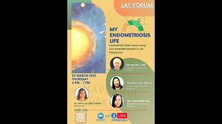 Lay Forum My Endometriosis Life [upl. by Alyaj]