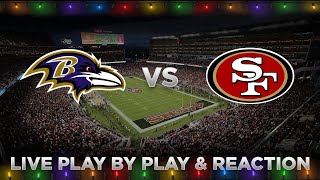 Ravens vs 49ers Live Play by Play amp Reaction [upl. by Eekram]