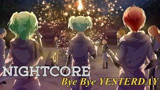 Nightcore  Bye Bye YESTERDAY Ansatsu Kyoushitsu「Türkçe Altyazılı」 [upl. by Suilenrac]