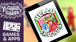 Yo Gabba Gabba Hello Friends App Preview [upl. by Alikat412]