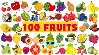 100 Fruits Names  100 Fruits Pictures  100 Fruits names in English Fruits Vocabulary For Kids [upl. by Yarled]