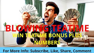 BLOWING TEATIME  WIN TEATIME BONUS PLUS NUMBERS  👀🤳🤝 uk49spredictions1 [upl. by Franni332]