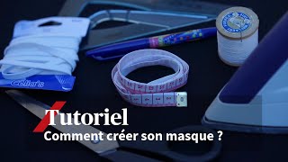 Tuto COVID19  Comment créer son masque de protection en tissu lavable [upl. by Adnwahsal355]