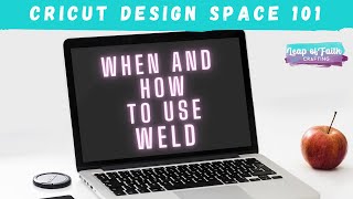 How to Use Cricut Weld in Design Space [upl. by Elak894]