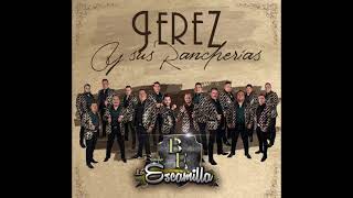 Banda Los Escamilla  Jerez Y Sus Rancherias Disco [upl. by Hicks]