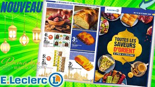 catalogue LECLERC du 12 au 23 mars 2024 🌞⛔ TOUTES LES SAVEURS DORIENT  FRANCE ramadan [upl. by Oab]