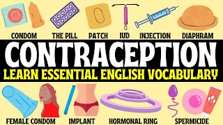 CONTRACEPTION  BIRTH CONTROL  Essential English Glossary  Explained in English  Condoms  Pill [upl. by Aihsa]