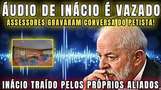 URGENTE ÁUDIO BOMBÁSTICO INÁCIO É TRAÍDO E TEM CONVERSA VAZADA POR FUNCIONÁRIOS DENTO DO ALVORADA [upl. by Merna]