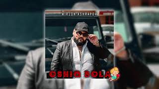 Mirjon Ashrapov  OSHIQ BOLA prod by Xamdam Sobirov audio 2021 [upl. by Ilatfen]