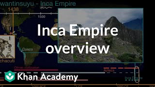 Inca Empire overview  World History  Khan Academy [upl. by Athena469]