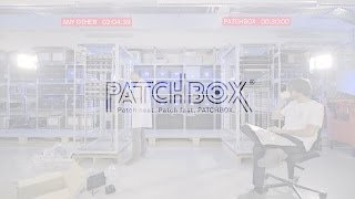 Lets challenge the PATCHBOX solution Connect everything [upl. by Renny457]