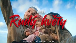 EARTH  Rudý Květy Official Video [upl. by Stauder39]