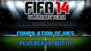 Fifa 14 Ultimate Team  Compilation de mes plus beaux buts [upl. by Peednama]