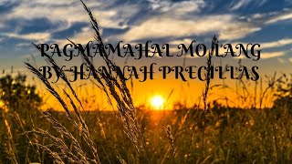 PAGMAMAHAL MO LANG  BY HANNAH PRECILLAS KARAOKE [upl. by Akcebar229]