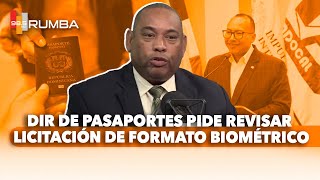 DIRECTOR DE PASAPORTES PIDE REVISAR LICITACION DE PASAPORTE BIOMÉTRICO Vianney Marcelino [upl. by Haelak]