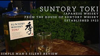 Suntory Toki History Opening Aroma Taste and Price [upl. by Aihsinyt51]