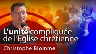 Lunité compliquée de lEglise chrétienne  Christophe Blomme [upl. by Dygert]