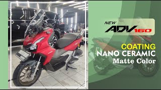 New ADV 160 Scooter Matic AdvanceAdventure Nano Ceramic Coating Matte Color [upl. by Claiborn]