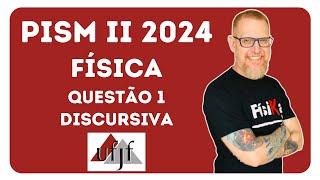 UFJF HIDROSTÁTICA – EXERCÍCIO RESOLVIDO Q1 DISCURSIVA PISM II 2024  FÍSICA [upl. by Germaine709]