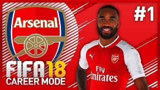 OUR FIRST SIGNING FIFA 18 ARSENAL CAREER MODE  EPISODE 1 [upl. by Mahalia78]