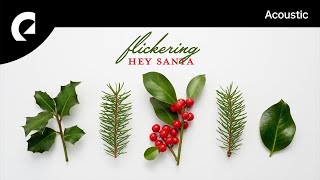 Flickering  Hey Santa Royalty Free Jazz [upl. by Nwahser]