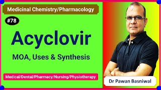 Acyclovir  MOA Uses amp Synthesis6th Sem Medicinal Chemistry PharmacologyPharmacy [upl. by Akienahs]