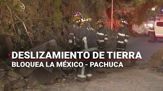 MientrasDormía  Se desliza la tierra en la México  Pachuca dos carriles son bloqueados [upl. by Okiek]