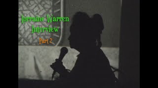 Lorraine Warren Interview Part 2 [upl. by Amsden]