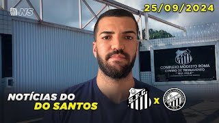 Santos x Operário  Peixe inicia preparação para o próximo confronto  25092024 NS [upl. by O'Gowan547]