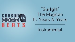 Sunlight  Instrumental  Karaoke In The Style Of The Magician ft Years amp Years [upl. by Primaveria]