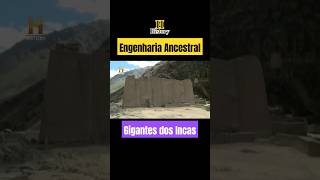 History Engenharia AncestralGigantes dos Incas shorts ciencia engenharia techno peru history [upl. by Ewell]