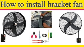 Bracket fan complete installation [upl. by Aitak]