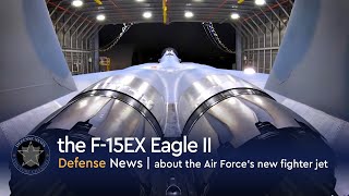 Everything to know about the Air Force’s new fighter jet the F15EX Eagle II [upl. by Zanas190]